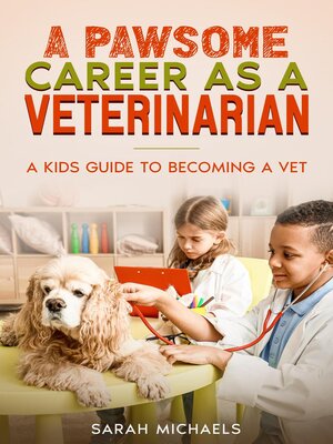 cover image of A Pawsome Career as a Veterinarian